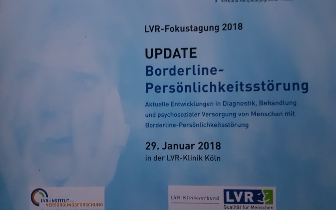UPDATE Borderline Persönlickeitsstörung Fokustagung am 29.01.2018 in Köln